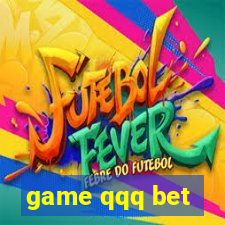 game qqq bet